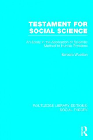 Kniha Testament for Social Science (RLE Social Theory) Barbara Wootton