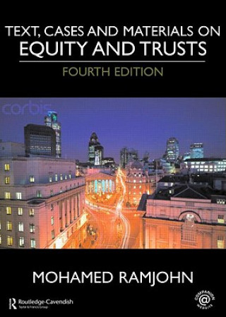 Kniha Text, Cases and Materials on Equity and Trusts Mohamed Ramjohn