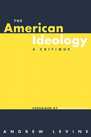 Carte American Ideology Andrew Levine