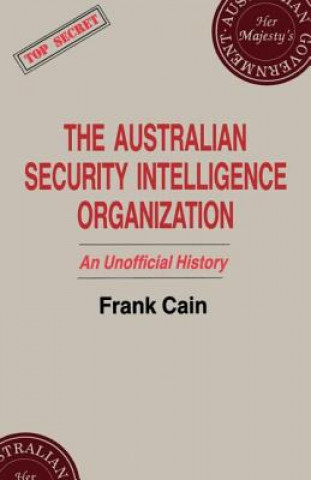 Książka Australian Security Intelligence Organization Frank Cain