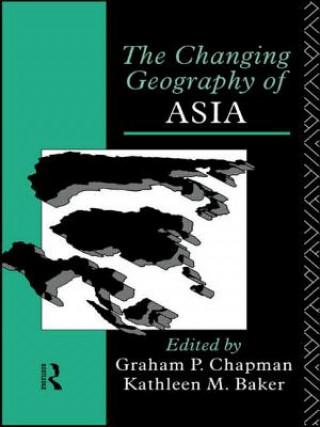 Knjiga Changing Geography of Asia Kathleen M. Baker