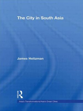 Książka City in South Asia James Heitzman