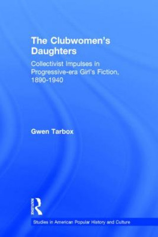 Kniha Clubwomen's Daughters Gwen Tarbox