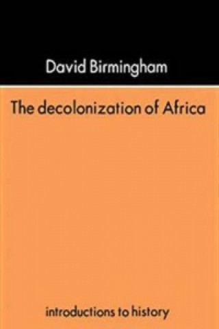 Βιβλίο Decolonization Of Africa David Birmingham