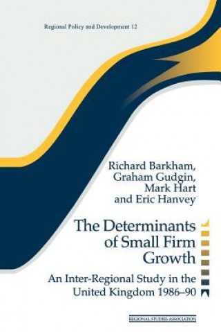 Carte Determinants of Small Firm Growth Mark Hart