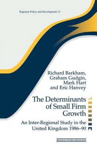 Kniha Determinants of Small Firm Growth Mark Hart