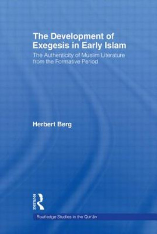 Kniha Development of Exegesis in Early Islam Herbert Berg