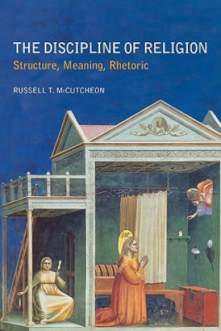 Книга Discipline of Religion Russell T. McCutcheon