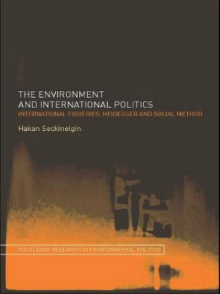 Carte Environment and International Politics Hakan Seckinelgin