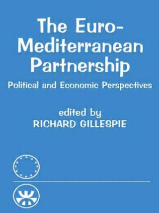 Kniha Euro-Mediterranean Partnership Richard Gillespie