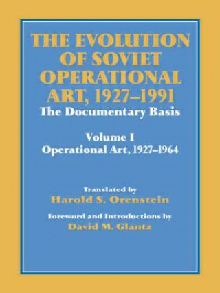 Книга Evolution of Soviet Operational Art, 1927-1991 Harold S. Orenstein