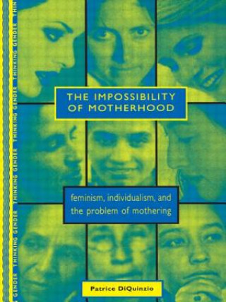 Carte Impossibility of Motherhood Patrice Diquinzio