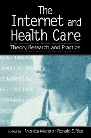 Kniha Internet and Health Care Monica Murero