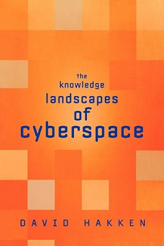 Carte Knowledge Landscapes of Cyberspace David Hakken