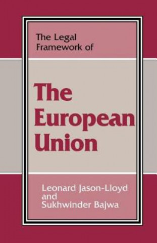 Kniha Legal Framework of the European Union Sukhwinder Bajwa