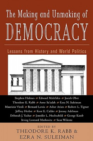 Carte Making and Unmaking of Democracy Theodore K. Rabb
