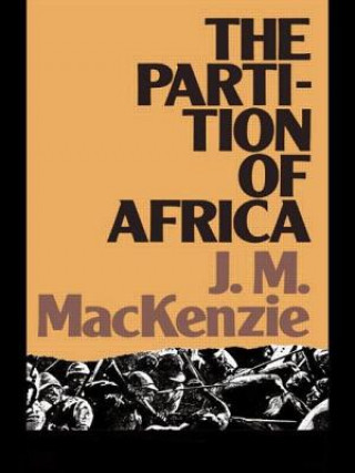 Książka Partition of Africa John M. MacKenzie