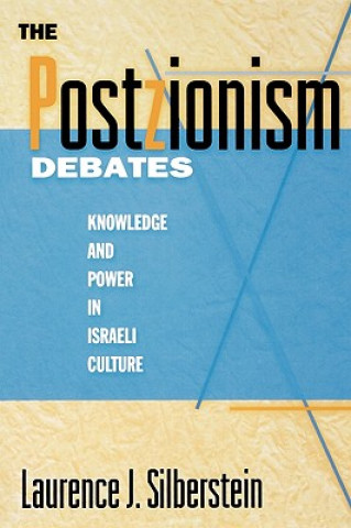 Könyv Postzionism Debates Laurence J. Silberstein