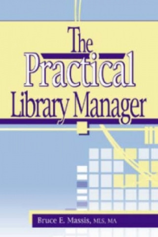 Βιβλίο Practical Library Manager Bruce E. Massis