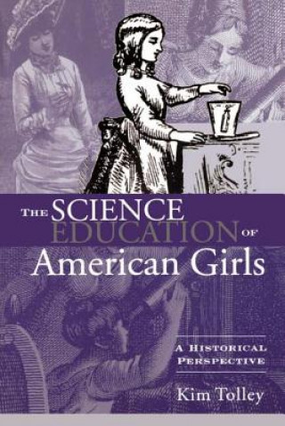 Kniha Science Education of American Girls Kim Tolley