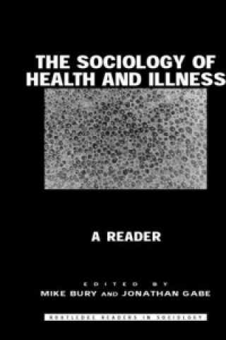 Kniha Sociology of Health and Illness 