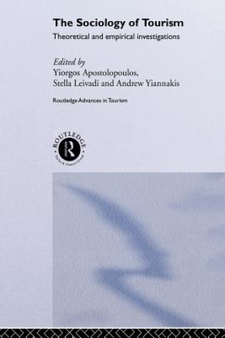 Kniha Sociology of Tourism Yorghos Apostolopoulos
