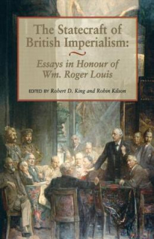 Livre Statecraft of British Imperialism Robert D. King