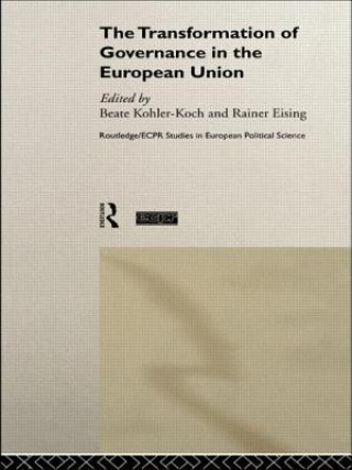 Könyv Transformation of Governance in the European Union Rainer Eising