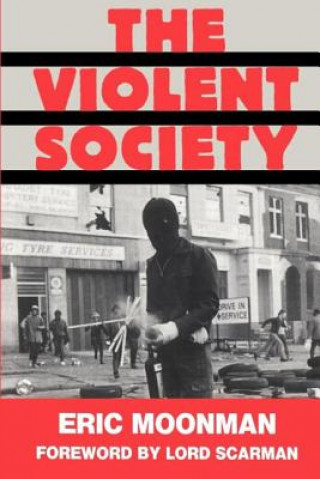 Könyv Violent Society Eric Moonman
