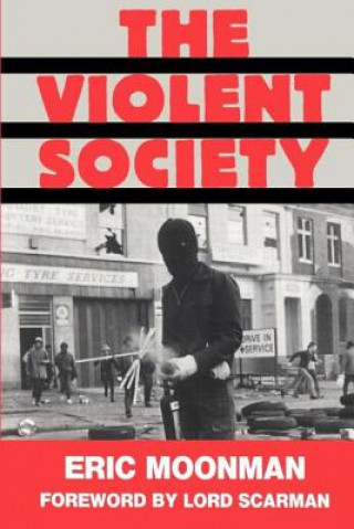 Книга Violent Society Eric Moonman