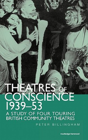 Carte Theatre of Conscience 1939-53 Peter Billingham