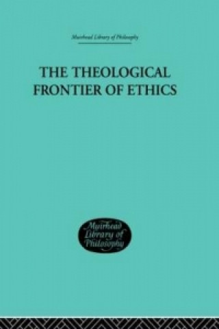 Carte Theological Frontier of Ethics W.G. MacLagan