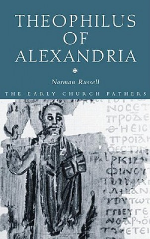 Kniha Theophilus of Alexandria Norman Russell