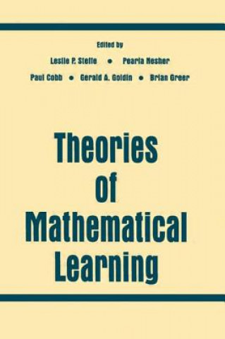 Könyv Theories of Mathematical Learning Leslie P. Steffe