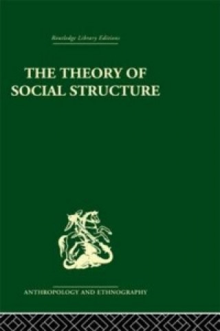 Carte Theory of Social Structure S.F. Nadel