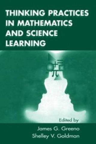 Könyv Thinking Practices in Mathematics and Science Learning 