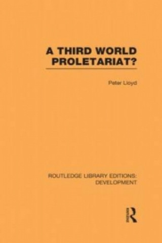 Livre Third World Proletariat? Peter C. Lloyd