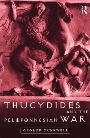 Książka Thucydides and the Peloponnesian War George Cawkwell