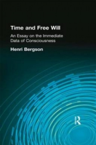 Könyv Time and Free Will Henri Bergson