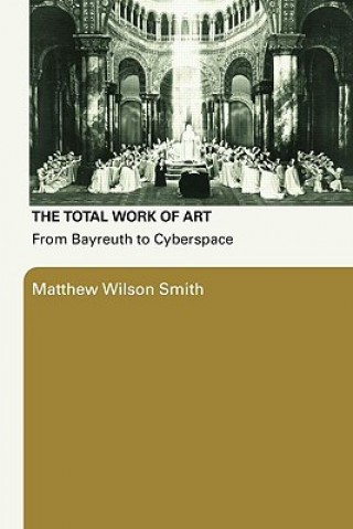 Könyv Total Work of Art Matthew Wilson Smith