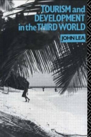Carte Tourism and Development in the Third World John Lea