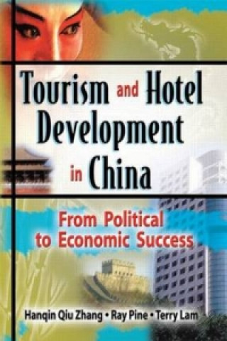 Könyv Tourism and Hotel Development in China Kaye Sung Chon