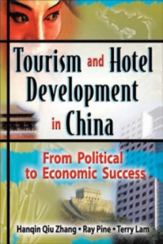 Книга Tourism and Hotel Development in China Hanqin Qiu Zhang