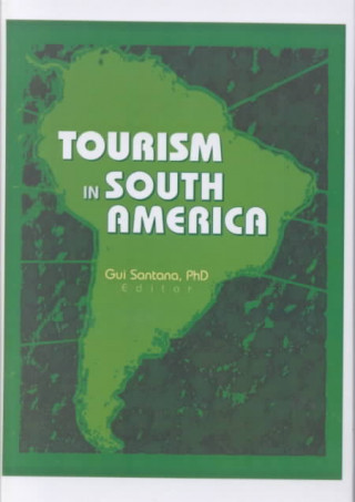 Kniha Tourism in South America Guilherme Santana