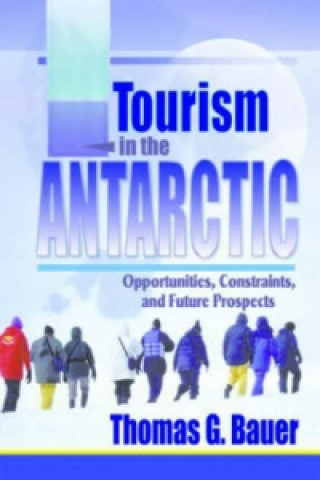 Book Tourism in the Antarctic Thomas G. Bauer