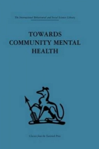 Könyv Towards Community Mental Health 