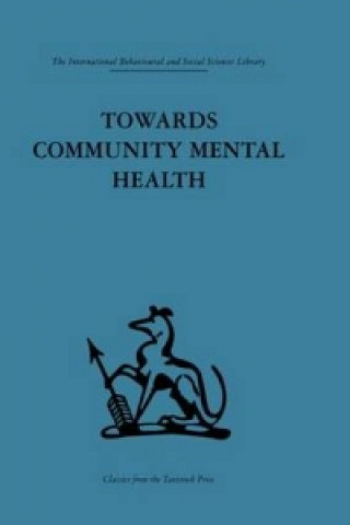 Книга Towards Community Mental Health 