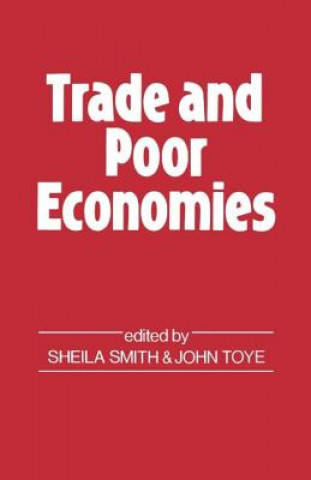 Carte Trade and Poor Economies John Toye