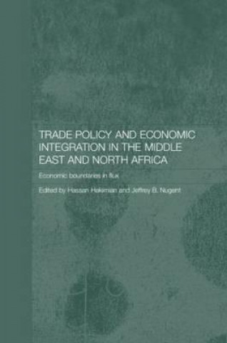 Knjiga Trade Policy and Economic Integration in the Middle East and North Africa 