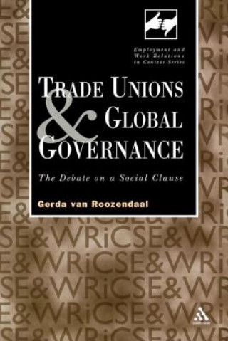 Carte Trade Unions and Global Governance Gerda van Roozendaal